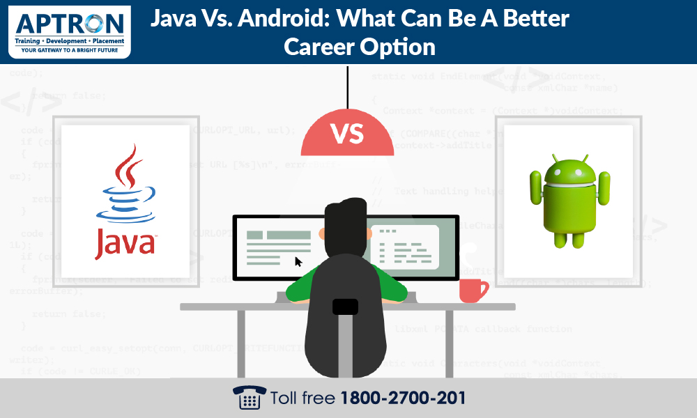 Java vs. Android: What can be a better career option?