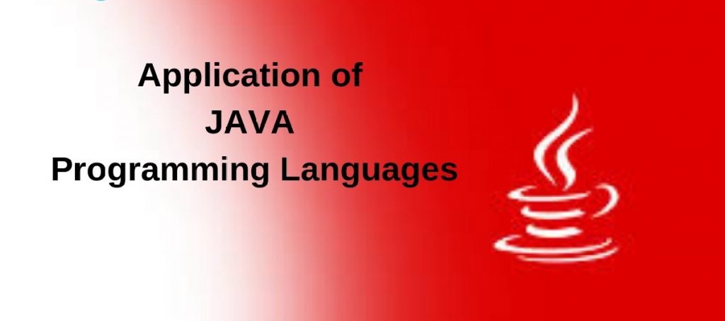 Applications of Java Programming Language with Real-world Examples
