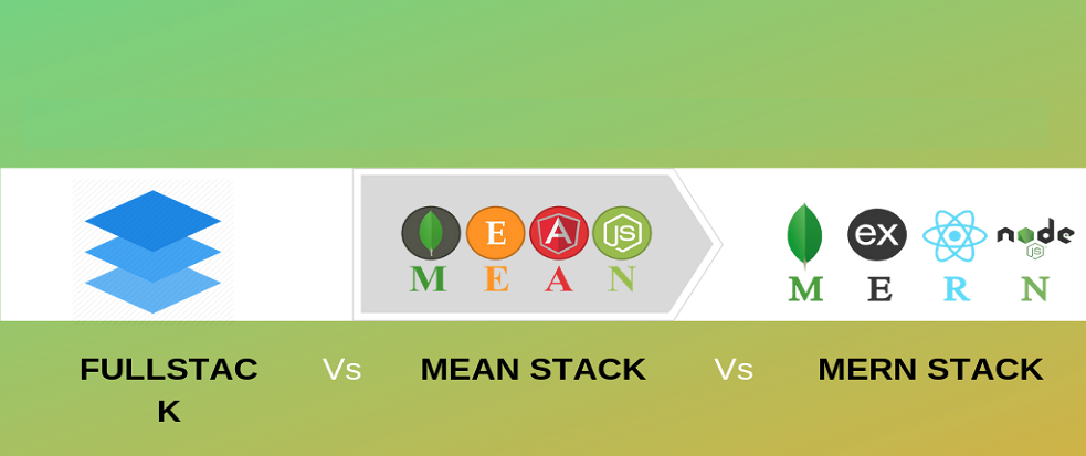 Difference among Full-Stack vs. MEAN Stack vs. MERN Stack