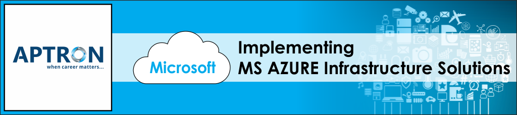 Best implementing-microsoft-azure-infrastructure-solutions training institute in noida
